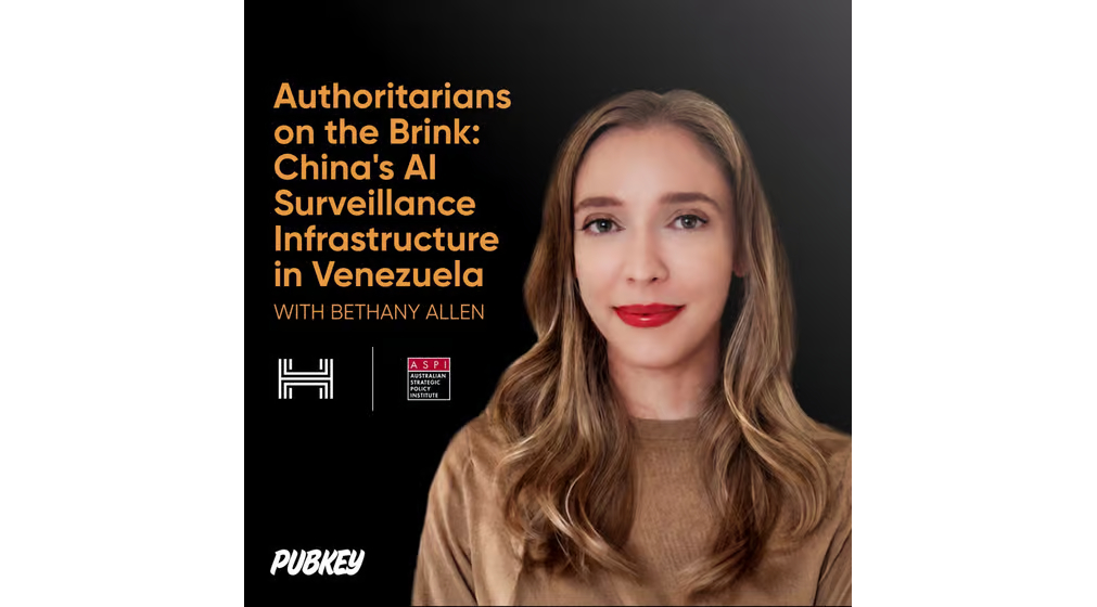 Authoritarians on the Brink: China's AI Surveillance Infrastructure in Venezuela @ PubKey DC 1 Authoritarians on the Brink: China's AI Surveillance Infrastructure in Venezuela @ PubKey DC