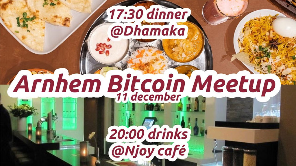 Arnhem Bitcoin Meetup @ Dhamaka + Njoy Café 1 Arnhem Bitcoin Meetup @ Dhamaka