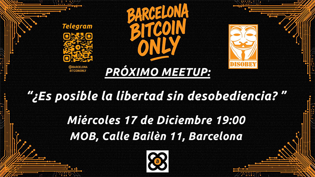 Bitcoin Barcelona - ¿Es posible la libertad sin desobediencia?