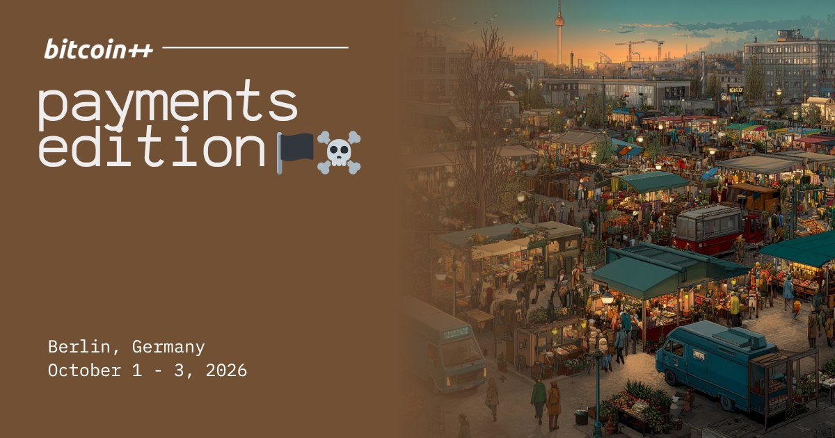 Bitcoin++ Berlin 2026 Payments Edition