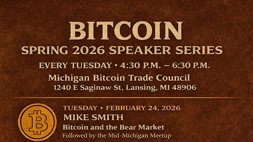 Michigan Bitcoin Trade Council - Bitcoin & Bourbon Speaker Series Spring 2026