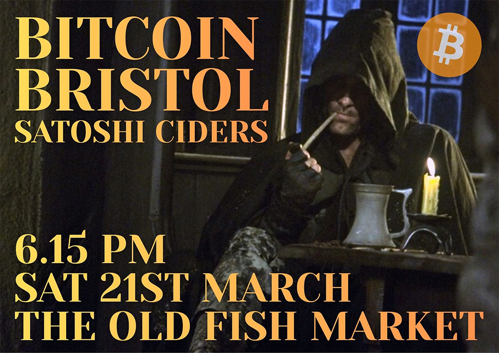Bitcoin Bristol - Satoshi Ciders @ The Old Fish Market