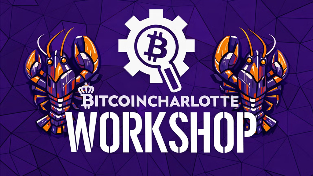 Bitcoin Charlotte Workshop - OpenClaw