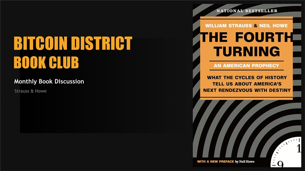Bitcoin District Book Club - The Fourth Turning