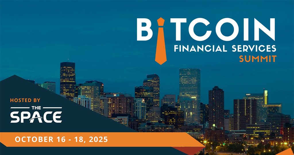 Bitcoin Financial Services Summit 2025 1 Bitcoin Financial Services Summit 2025
