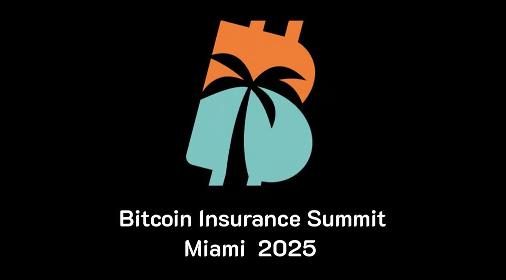 Bitcoin Insurance Summit Miami 2025