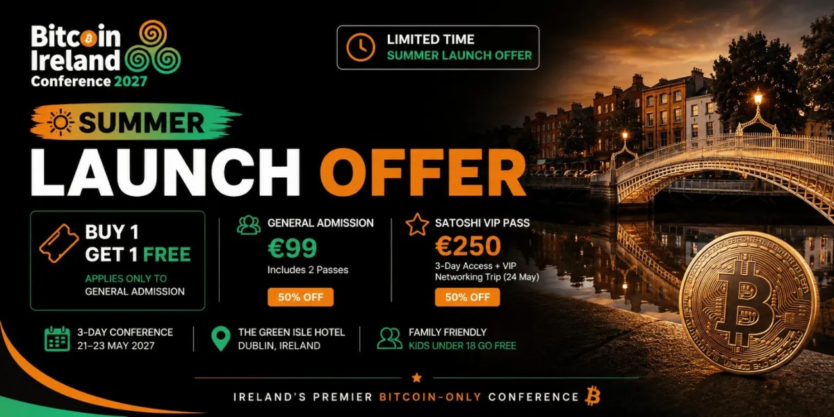 Bitcoin Ireland Conference 2027 Summer Launch Offer