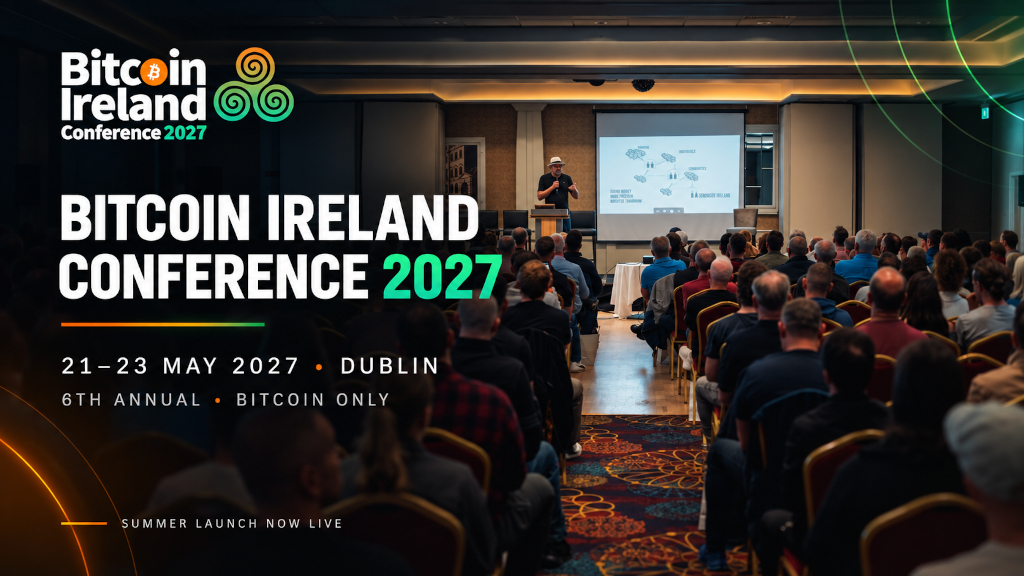 Bitcoin Ireland Conference Opens Early Bird Offer for Sixth Annual Edition