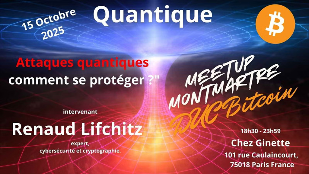 Bitcoin Meetup Montmartre - Attaques quantiques sur Bitcoin