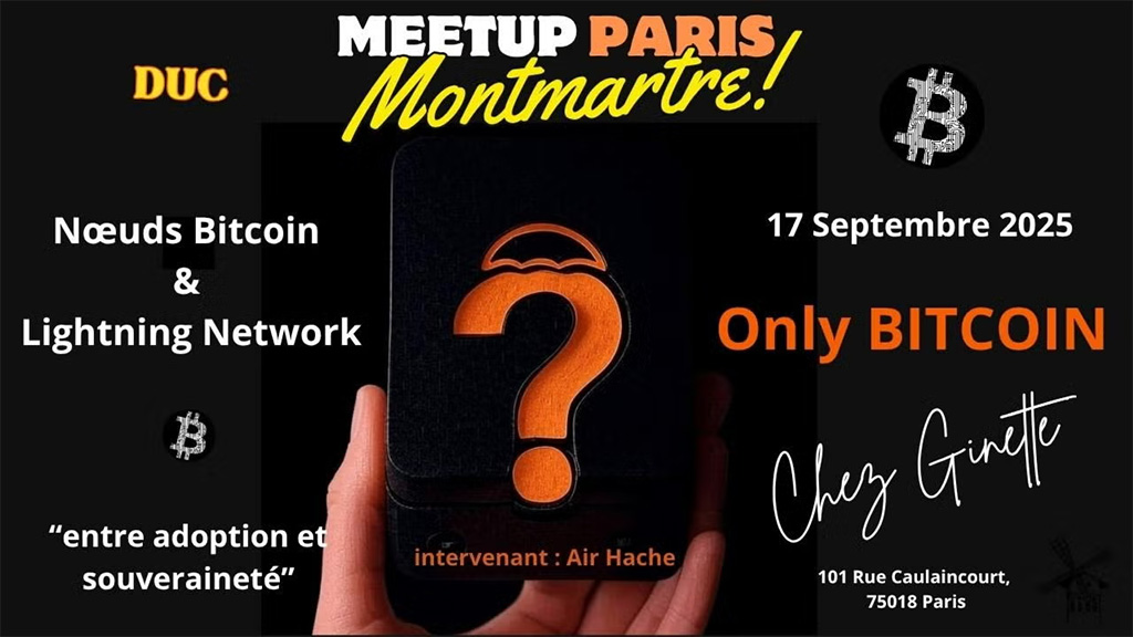 Bitcoin Meetup Montmartre - Nœuds Bitcoin & Lightning Network