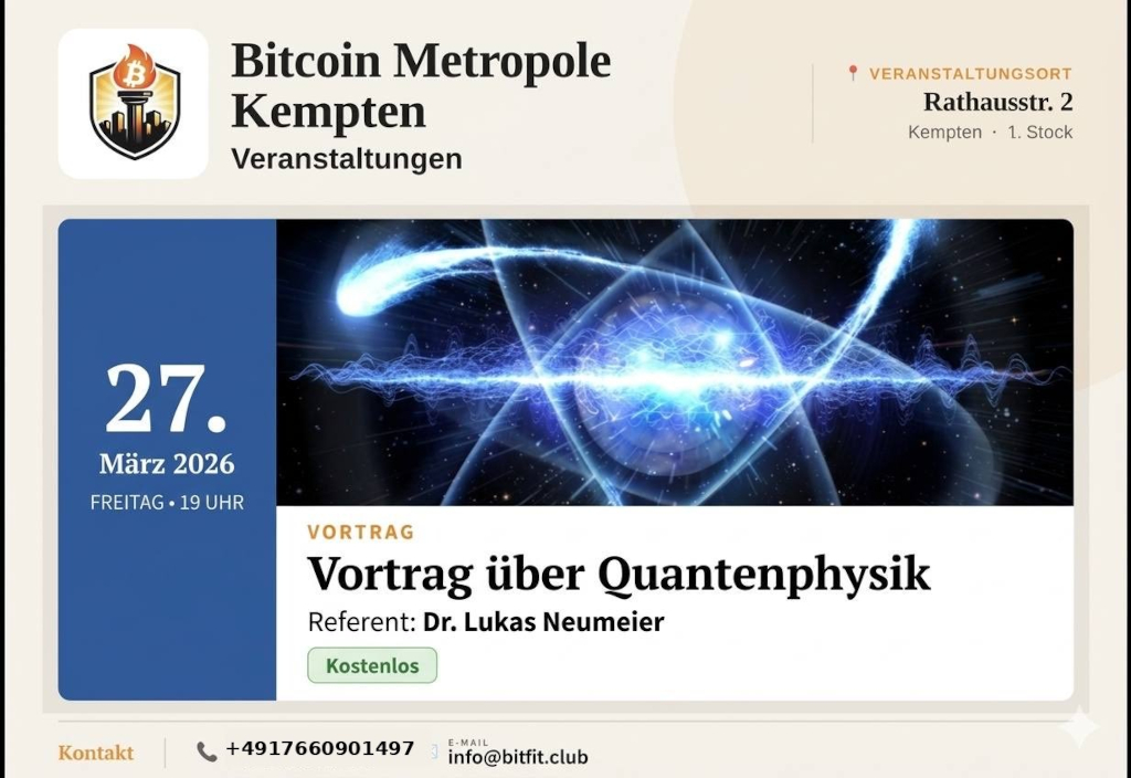 Bitcoin Metropole Kempten - Quantenphysik mit Dr. Lukas Neumeier