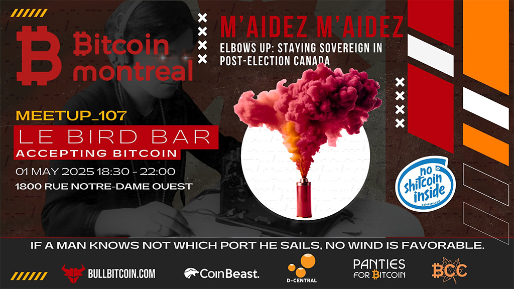 Bitcoin Montreal Meetup #107 - Elbows Up