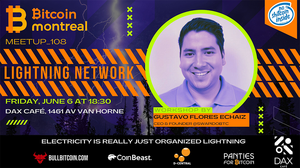 Bitcoin Montreal Meetup #108 - Lightning Network Workshop @ Dax Café 1 Bitcoin Montreal Meetup #108 - Lightning Network Workshop @ Dax Café