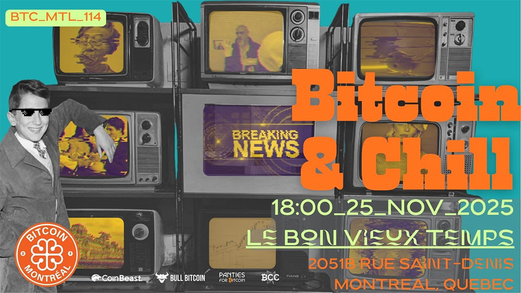 Bitcoin Montreal Meetup #114 - Bitcoin & Chill 1 Bitcoin Montreal Meetup #114 - Bitcoin & Chill