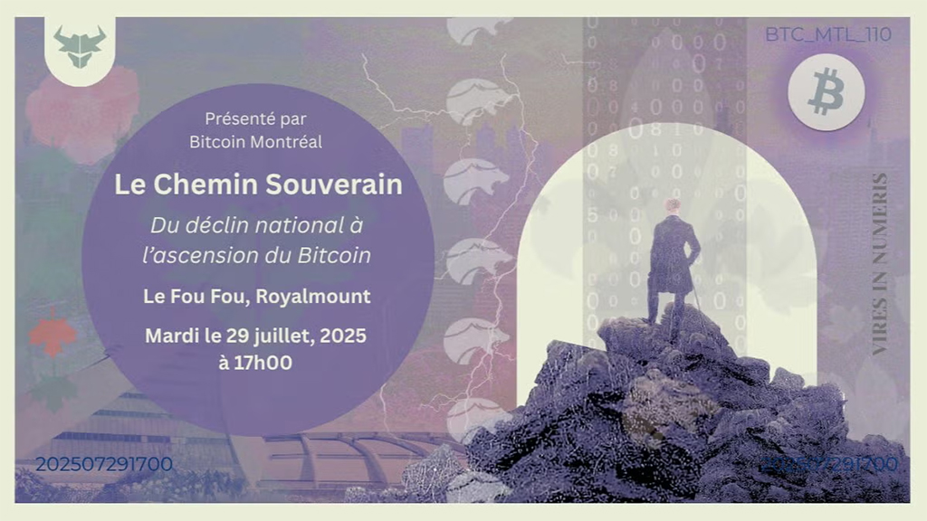 Bitcoin Montreal Meetup #110 - Le Chemin Souverain