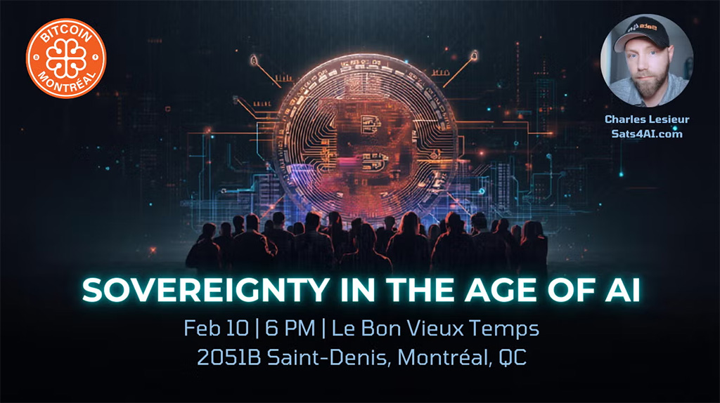 Bitcoin Montreal - Sovereignty in the Age of AI
