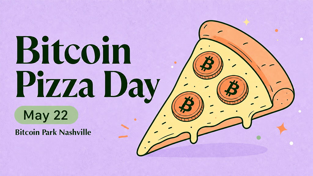 Bitcoin Pizza Day - Bitcoin Park Nashville