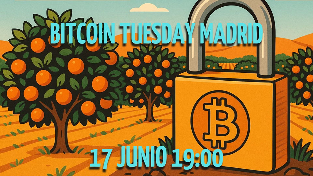 Bitcoin Tuesday Madrid #56 - Lo Que Un Campo de Naranjos y Un Candado te Enseñan de Bitcoin con SalvaZ 1 Bitcoin Tuesday Madrid #56 - Lo Que Un Campo de Naranjos