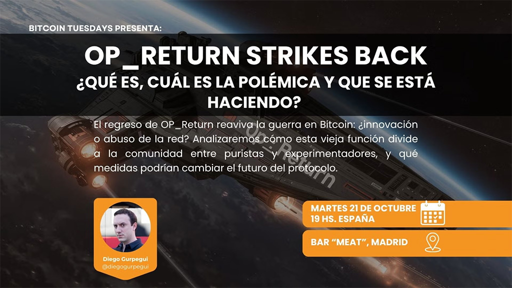 Bitcoin Tuesday Madrid #62 OP_Return Strikes back 1 Bitcoin Tuesday Madrid #62 OP_Return Strikes back