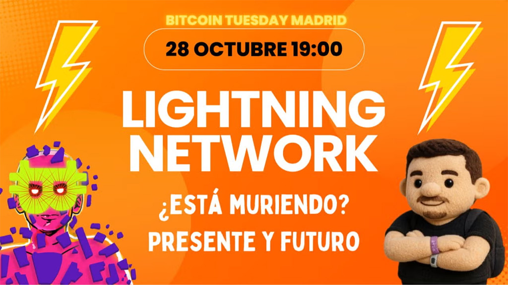 Bitcoin Tuesday Madrid #63 Lightning Network