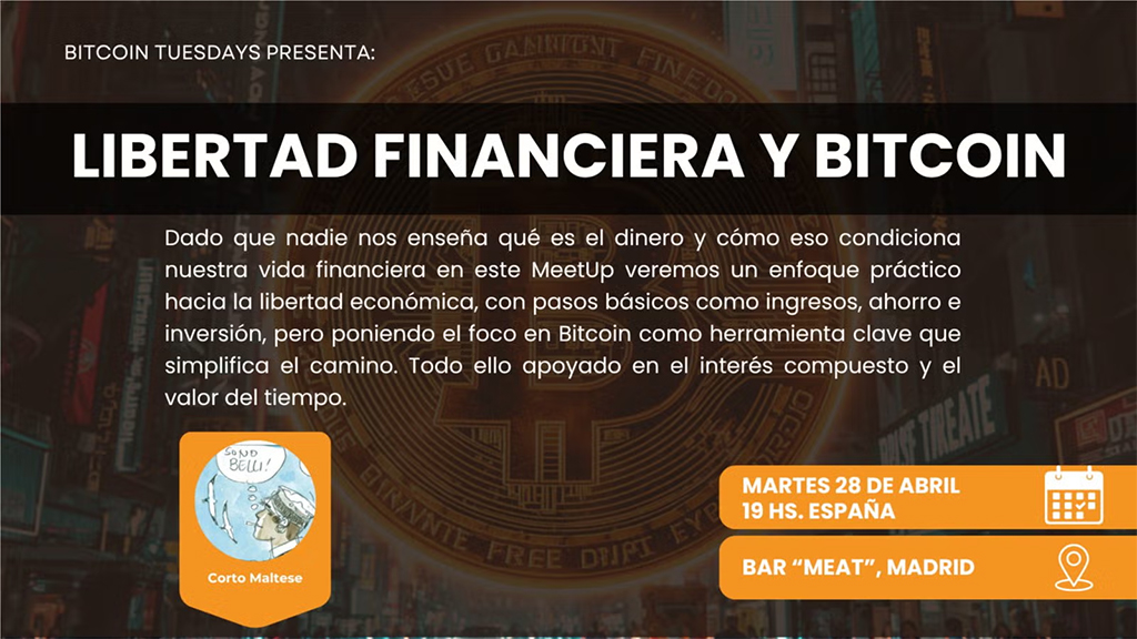 Bitcoin Tuesday Madrid #79 - Libertad financiera y Bitcoin