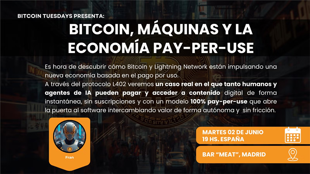 Bitcoin Tuesday Madrid #84 - Bitcoin, máquinas y la economía pay-per-use