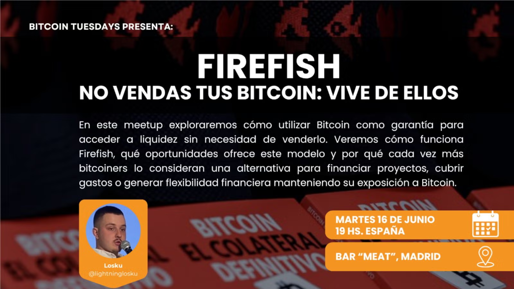 Bitcoin Tuesday Madrid #86 - FIREFISH