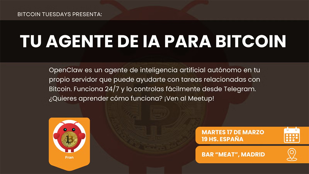 Bitcoin Tuesday Madrid #75 - Tu Agente de IA para Bitcoin con Fran 1 Bitcoin Tuesday Madrid - Tu Agente de IA para Bitcoin con Fran