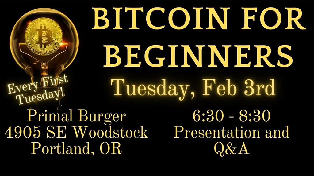 Bitcoin for Beginners Portland Meetup 1 Bitcoin for Beginners Portland Meetup
