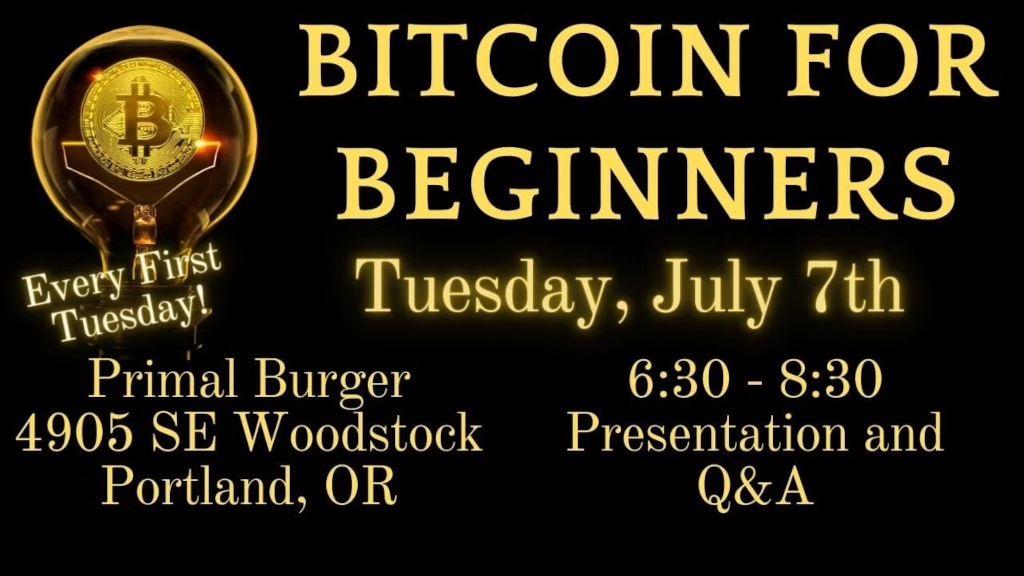 Bitcoin for Beginners Portland Meetup 1 Bitcoin for Beginners Portland Meetup