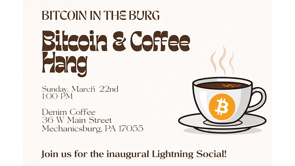 Bitcoin in the Burg Monthly Coffee Hang