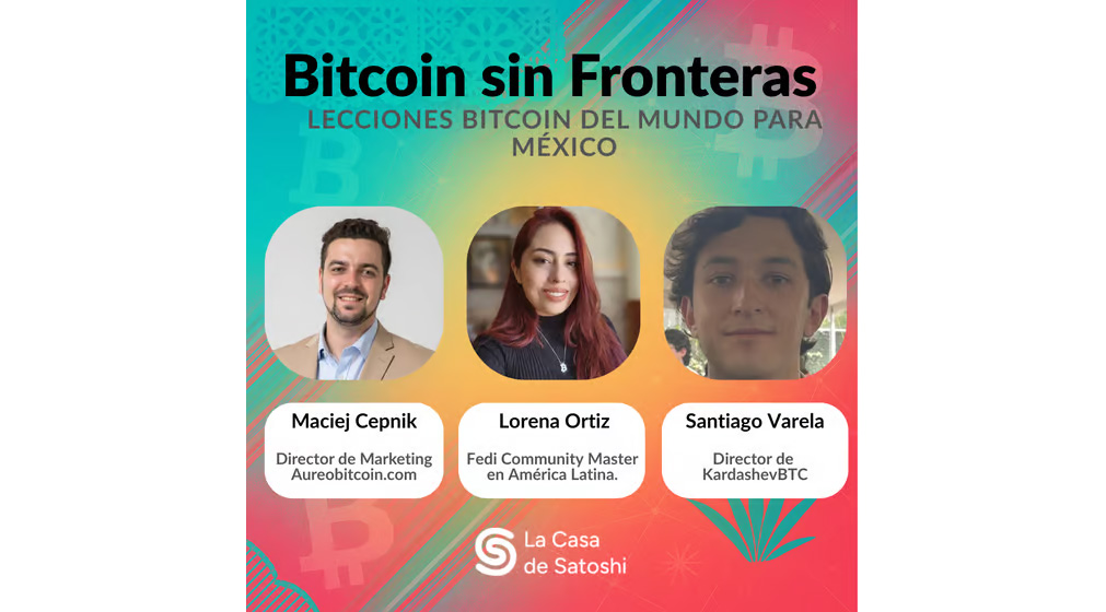 Bitcoin sin Fronteras - Lecciones Bitcoin Del Mundo para México