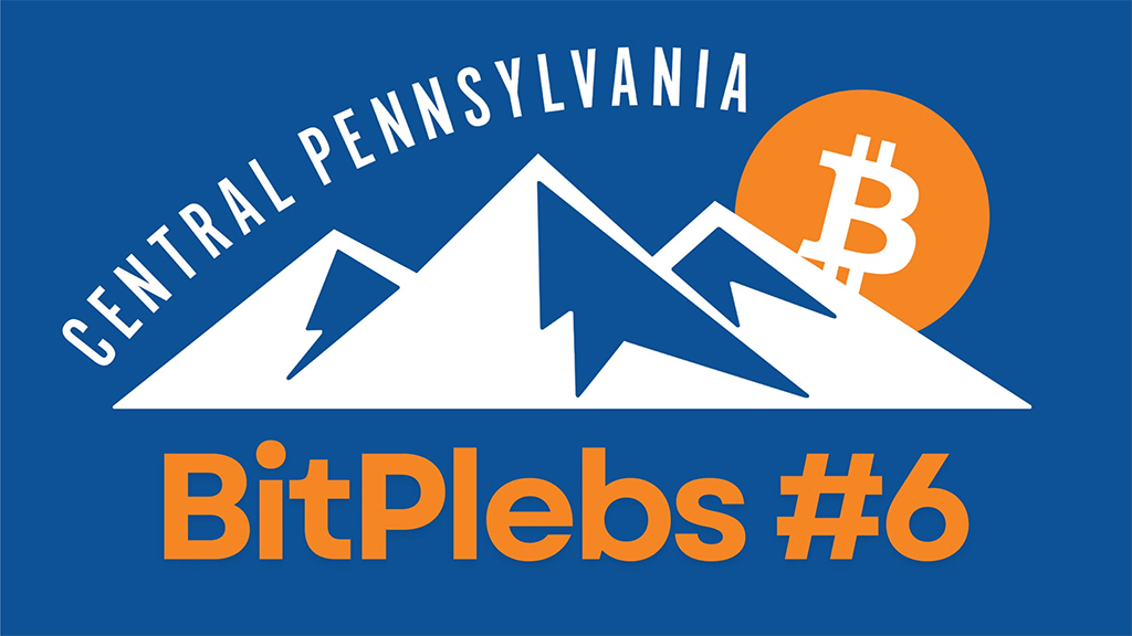 Central PA Bitcoiners - BitPlebs #6