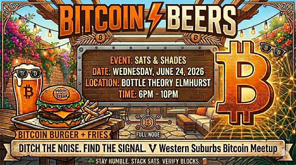 Chicago Western Suburbs Bitcoin & Beers - Sats & Shades 1 Chicago Western Suburbs Bitcoin & Beers - Sats & Shades