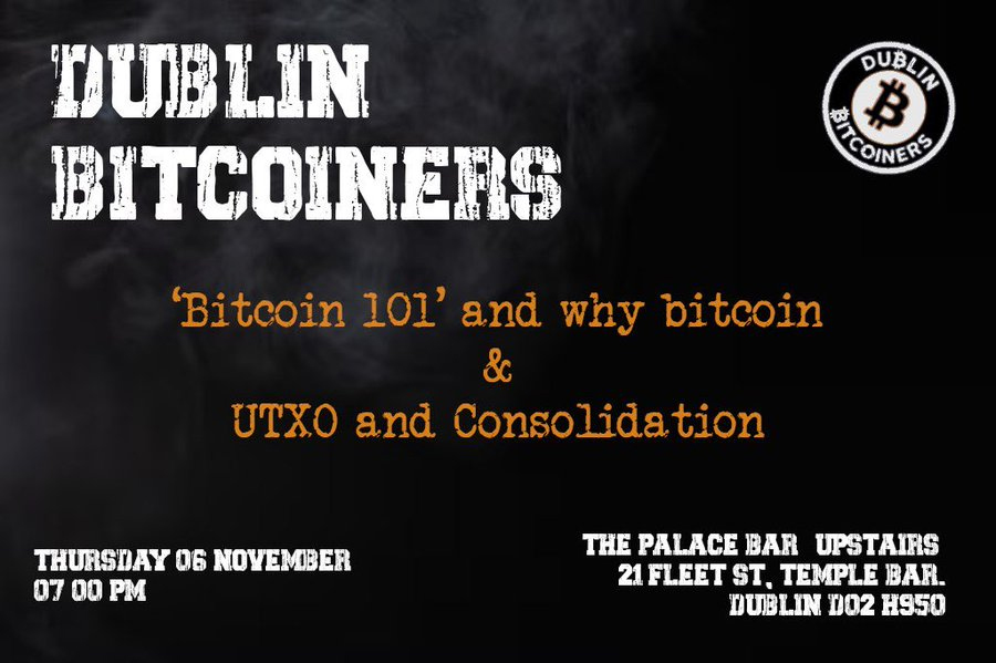 Dublin Bitcoiners - Bitcoin 101 and Why Bitcoin + UTXO and Consolidation 1 Dublin Bitcoiners - Bitcoin 101 and Why Bitcoin + UTXO and Consolidation