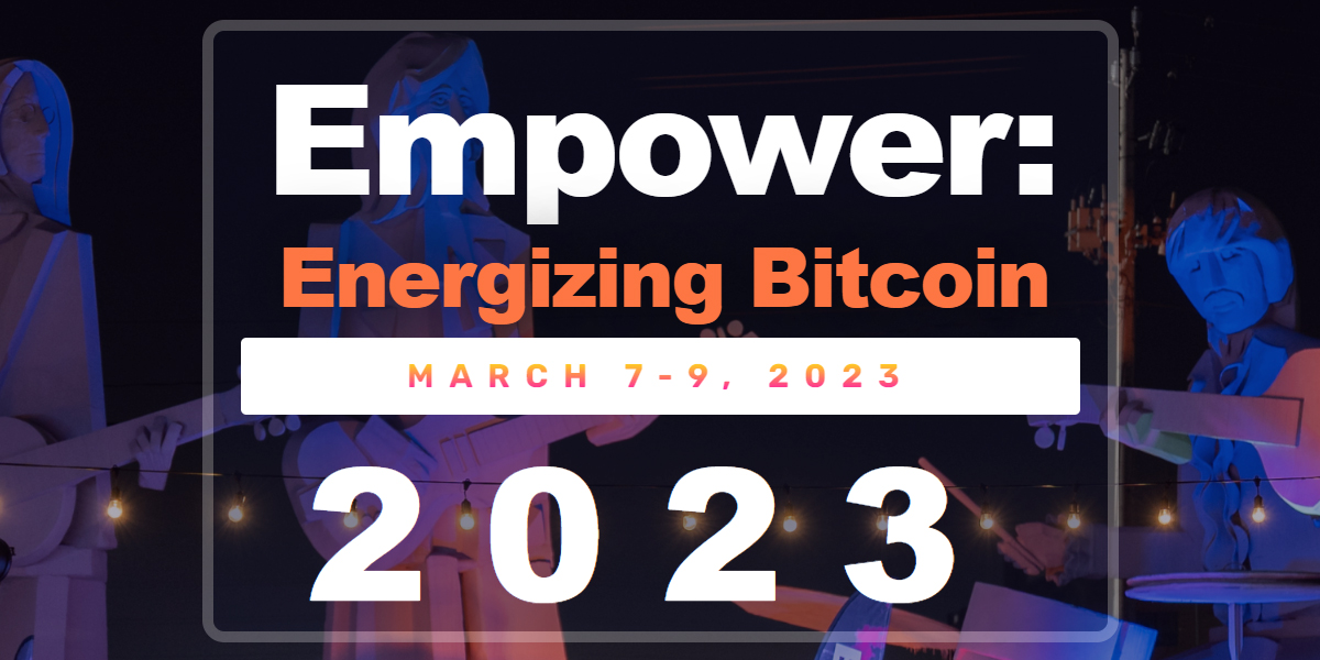 Empower: Energizing Bitcoin 2023