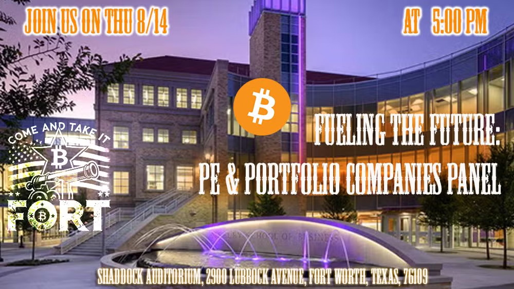 Fort Bitcoin Meetup #48.1 Private Equity & Portfolio Companies Panel @ TCU Neeley 1 Fort Bitcoin Meetup #48.1 Private Equity & Portfolio Companies Panel @ TCU Neeley