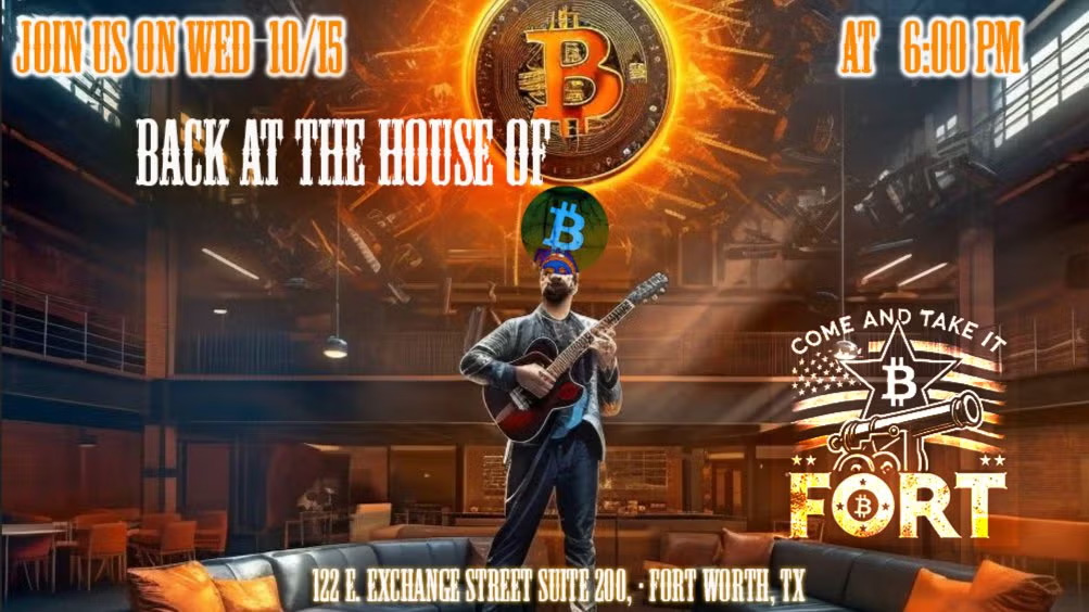 Fort Bitcoin Meetup #50 - Back to the House of B 1 Fort Bitcoin Meetup #50 - Back to the House of B