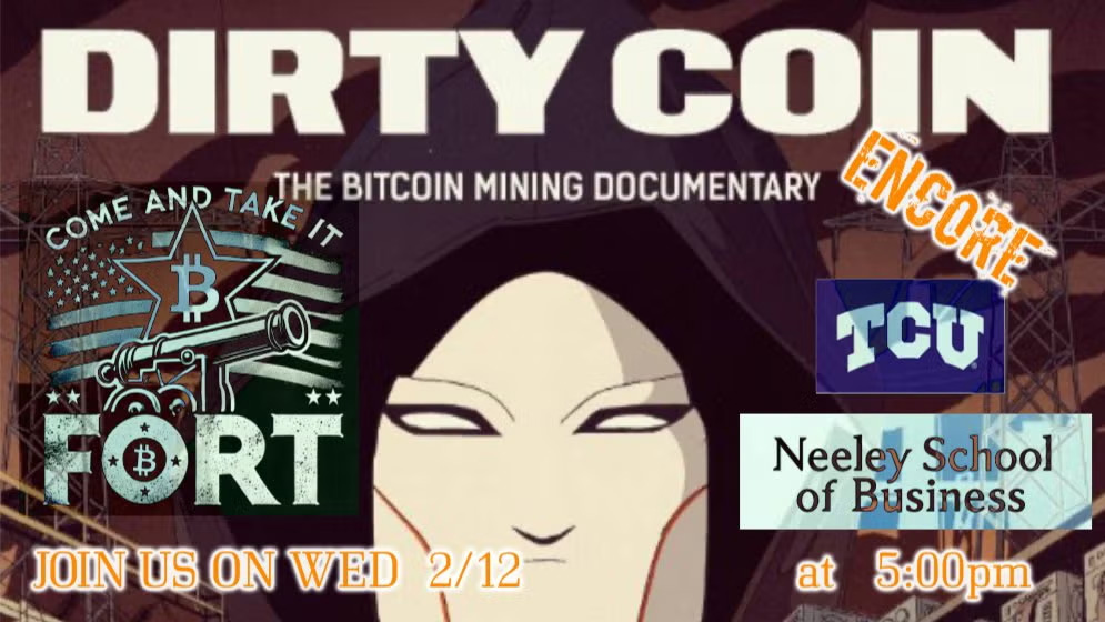 Fort Bitcoin Meetup #40.5 Encore of Dirty Coin @ TCU