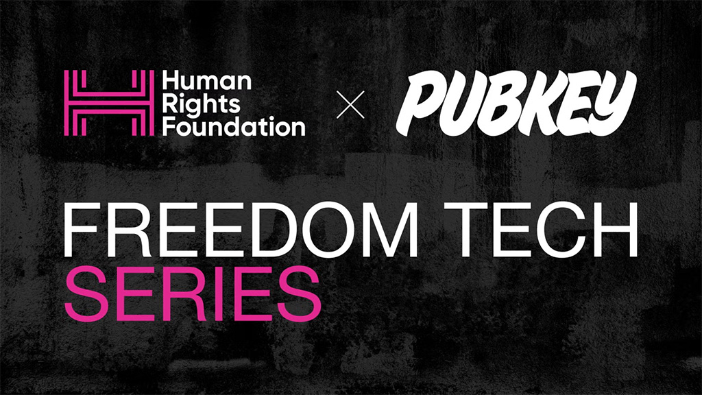 HRF x PubKey Freedom Tech Series