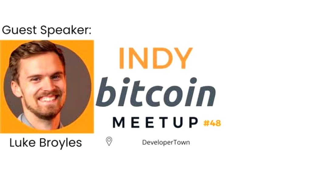 ndy Bitcoin Meetup #48 with Luke Broyles