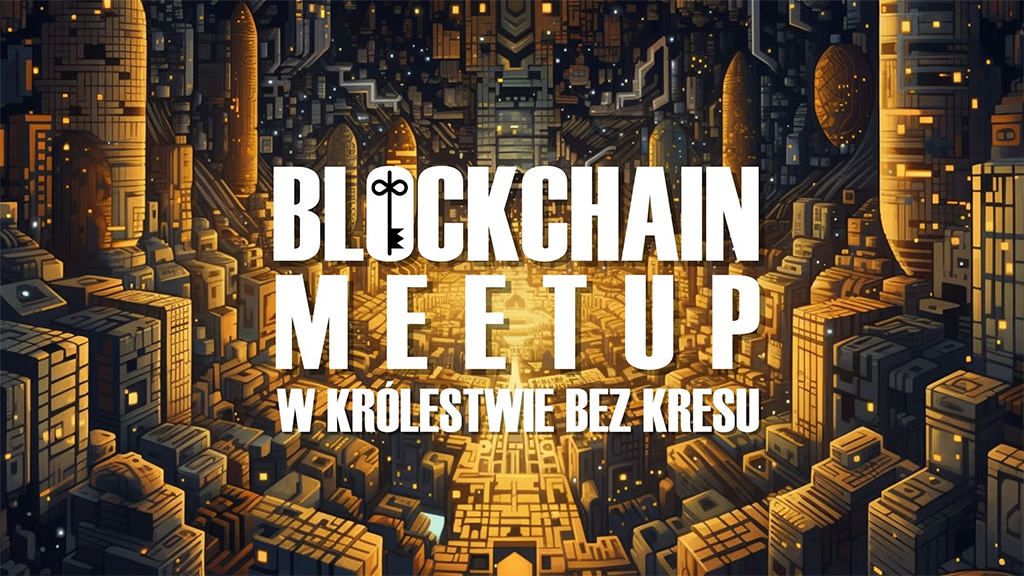 Kraków Bitcoin - Blockchain Meetup