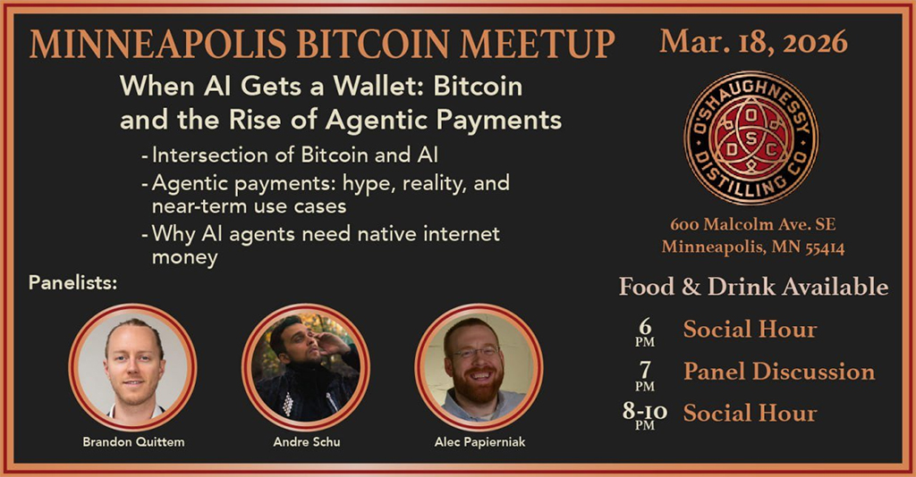 Minneapolis Bitcoin Meetup - Bitcoin and Rise of Agentic Payments 1 Minneapolis Bitcoin Meetup - Bitcoin and Rise of Agentic Payments