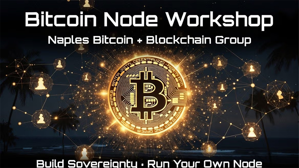 Naples Bitcoin - Bitcoin Node Workshop