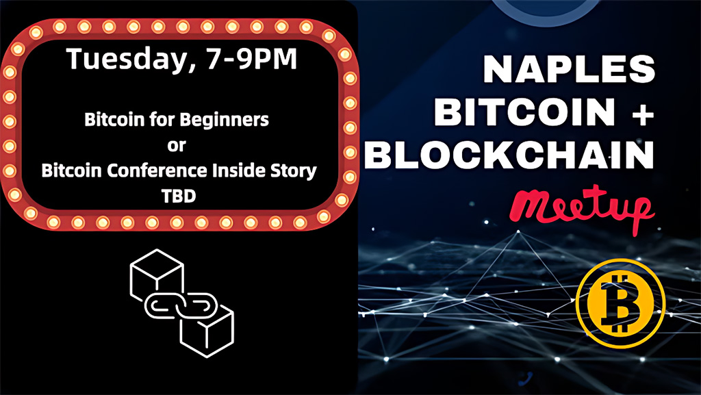 Naples Bitcoin + Blockchain - Bitcoin for Beginners or Bitcoin Conference Inside Story