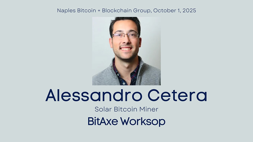 Naples Bitcoin + Blockchain Open - BitAxe Workshop