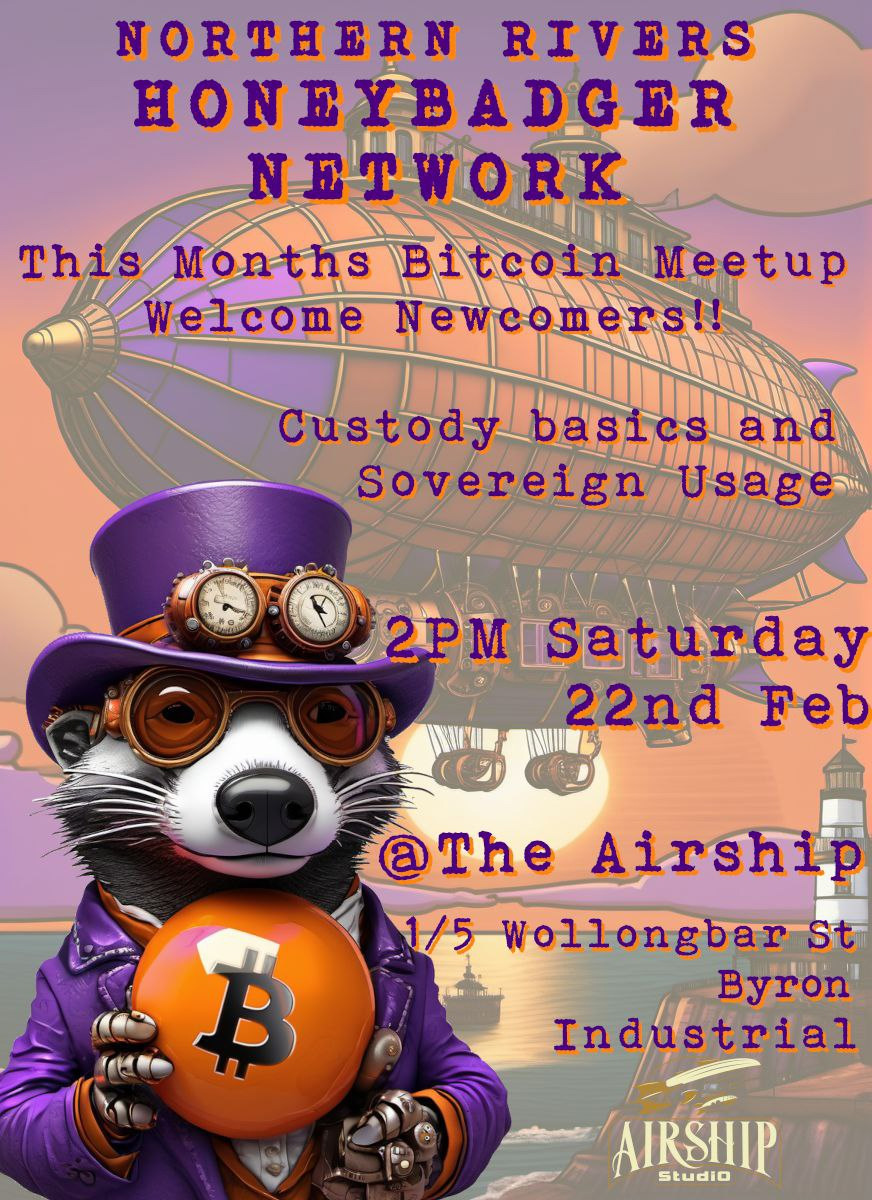 Northern Rivers Honebadger Network Meetup - Feb'25