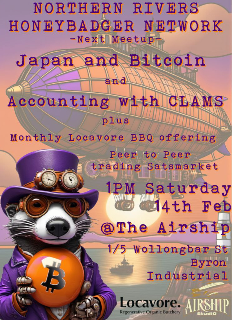 Northern Rivers Honeybadger Network Meetup - Japan and Bitcoin + Accounting with CLAMS
