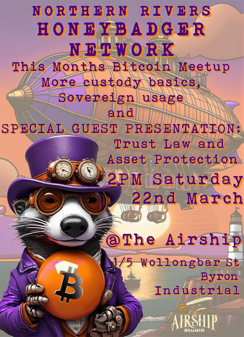 Northern Rivers Honeybadger Network Meetup 1 Northern Rivers Honeybadger Network Meetup