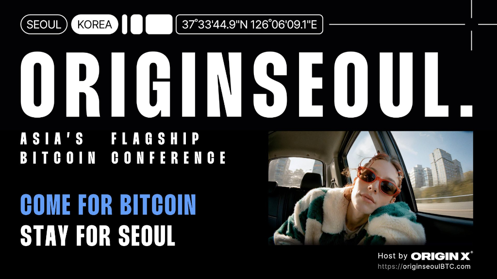 Origin Seoul 2026 Unites Global Bitcoin Ecosystem 1 Origin Seoul 2026 Unites Global Bitcoin Ecosystem